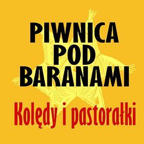 Piwnica Pod Baranami - Kolędy i Pastorałki "Dla Miasta i Świata
