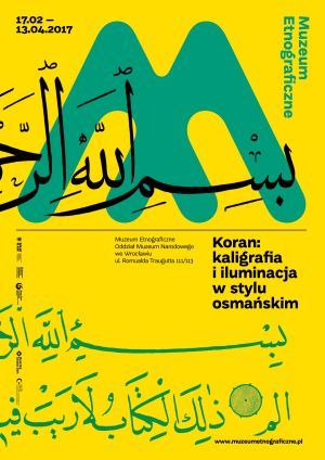 Koran kaligrafia i iluminacja w stylu osmańskim - wystawa we Wrocławiu