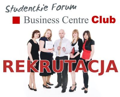 Rekrutacja do Studenckiego Forum Business Centre Club