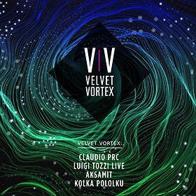 Velvet Vortex: Claudio PRC, Luigi Tozzi LIVE