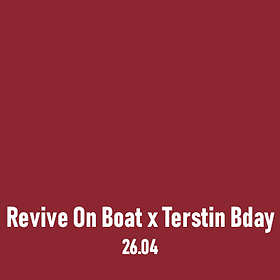Revive On Boat x Terstin Bday