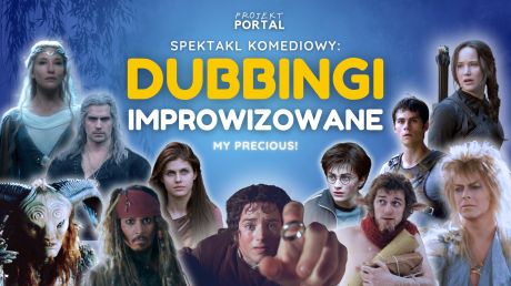 Dubbingi improwizowane: My precious!