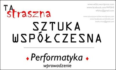 Ta straszna sztuka współczesna – Performatyka wprowadzenie Uniwersytet Wrocławski
