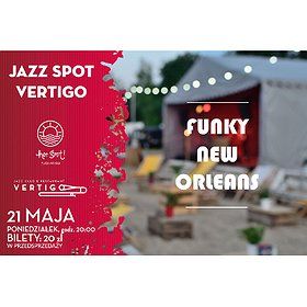 Jazz''Spot Vertigo: Funky New Orleans