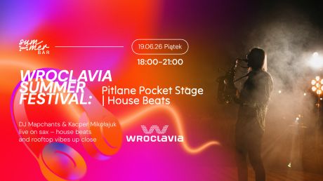 Wroclavia Summer Festival: Pitlane Pocket Stage | House Beats