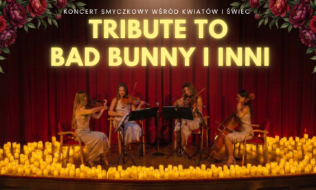 Koncert wśród kwiatów i świec: Tribute to Bad Bunny i inni