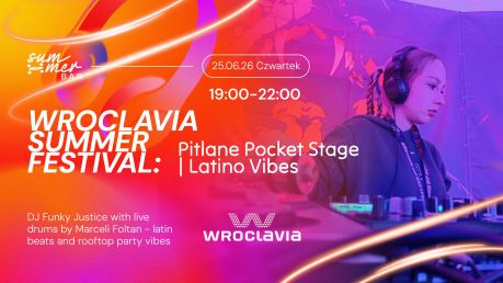 Wroclavia Summer Festival: Pitlane Pocket Stage | Latino Vibes