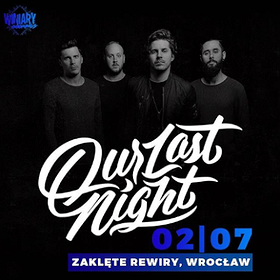 Our Last Night - Wrocław