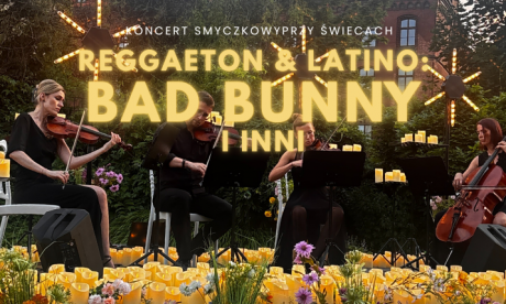 Koncert plenerowy przy świecach: Reggaeton & Latino: Bad Bunny i inni