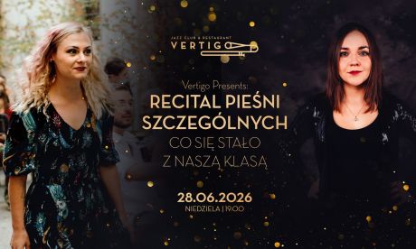 Recital Pieśni Szczególnych - Co się stało z naszą klasą