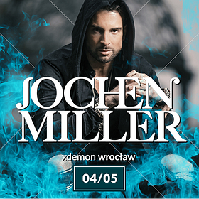 Jochen Miller %2F%2F X-Demon Wrocław
